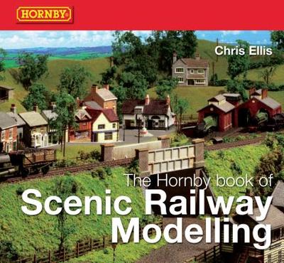 The Hornby Book of Scenic Railway Modelling - Ellis, Chris, MB