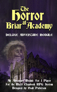 The Horror at Briar Academy: Deluxe Adventure Module