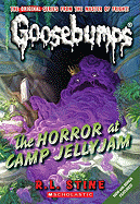 The Horror at Camp Jellyjam (Goosebumps Classic #9)