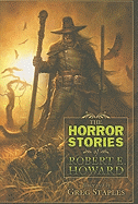 The Horror Stories of Robert E. Howard - Howard, Robert E