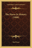 The Horse in History (1908)