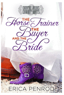 The Horse Trainer, the Buyer, and the Bride