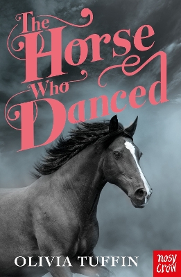 The Horse Who Danced - Tuffin, Olivia