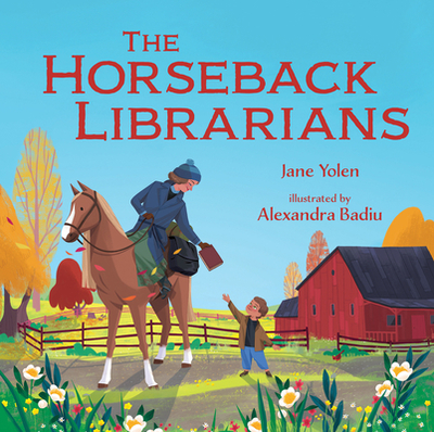 The Horseback Librarians - Yolen, Jane