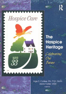 The Hospice Heritage: Celebrating Our Future