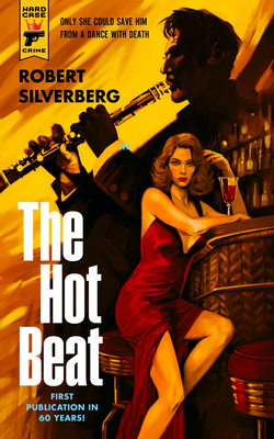 The Hot Beat - Silverberg, Robert K