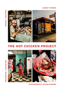 The Hot Chicken Project: Words + Recipes Obsession + Salvation Spice + Fire