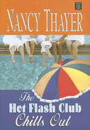 The Hot Flash Club Chills Out - Thayer, Nancy
