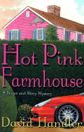 The Hot Pink Farmhouse: A Berger and Mitry Mystery