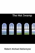 The Hot Swamp