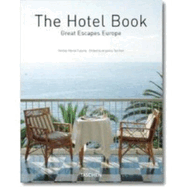 The Hotel Book: Great Escapes Europe