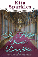 The Hotel Owner's Daughters: An ABDL/LG short story