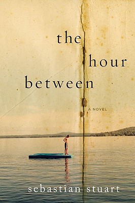 The Hour Between - Stuart, Sebastian