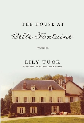 The House at Belle Fontaine - Tuck, Lily