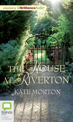 The House at Riverton - Morton, Kate, and Lee, Caroline (Read by)