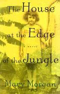 The House at the Edge of the Jungle