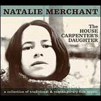 The House Carpenter's Daughter - Natalie Merchant