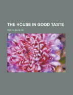 The House in Good Taste
