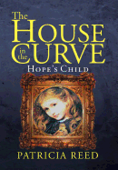 The House in the Curve: Hope's Child