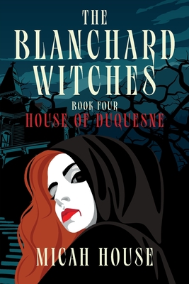 The House of Duquesne - House, Micah, and Palmer-Edwards, Paul (Cover design by)