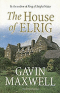 The House of Elrig