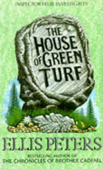 The House of Green Turf - Peters, Ellis