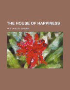 The House of Happiness