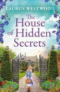 The House of Hidden Secrets: Uncover the mysteries of Mallow Court in an atmospheric read from Lauren Westwood for 2025