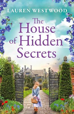 The House of Hidden Secrets: Uncover the mysteries of Mallow Court in an atmospheric read from Lauren Westwood for 2025 - Lauren Westwood, and Kirman, Laura (Read by)