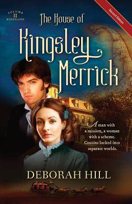 The House of Kingsley Merrick - Hill, Deborah