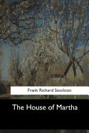 The House of Martha