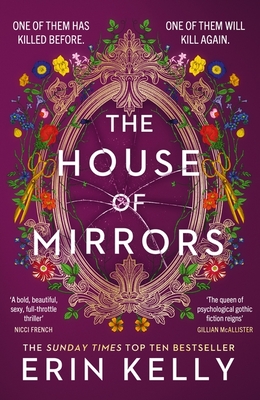 The House of Mirrors: unforgettable and gripping suspense from the author of He Said She Said - Kelly, Erin