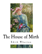 The House of Mirth: Edith Wharton