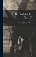 The House of Quiet