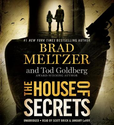 The House of Secrets - Hachette Audio, and Meltzer, Brad, and Brick, Scott