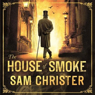 The House Of Smoke: A Moriarty Thriller