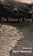 The House of Song: Poems