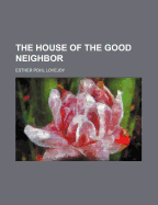 The House of the Good Neighbor