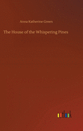 The House of the Whispering Pines