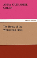 The House of the Whispering Pines