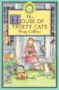 The House of Thirty Cats - Calhoun, Mary