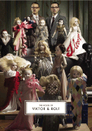 The House of Viktor & Rolf - Evans, Caroline, and Frankel, Susannah, and Alison, Jane (Editor)