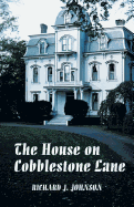 The House on Cobblestone Lane