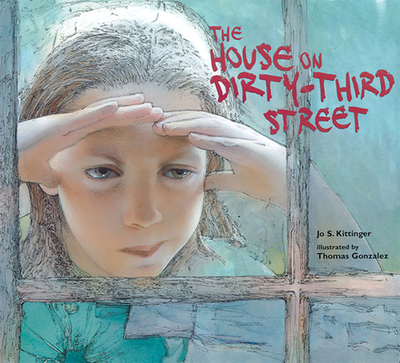 The House on Dirty-Third Street - Kittinger, Jo S