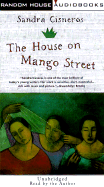The House on Mango Street - Cisneros, Sandra (Read by)