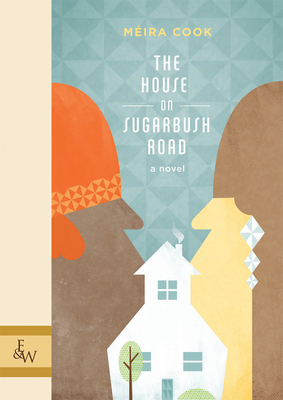 The House on Sugarbush Road - Cook, Meira
