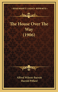 The House Over The Way (1906)