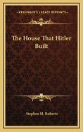The House That Hitler Built