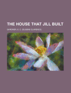 The House That Jill Built