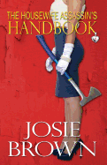 The Housewife Assassin's Handbook